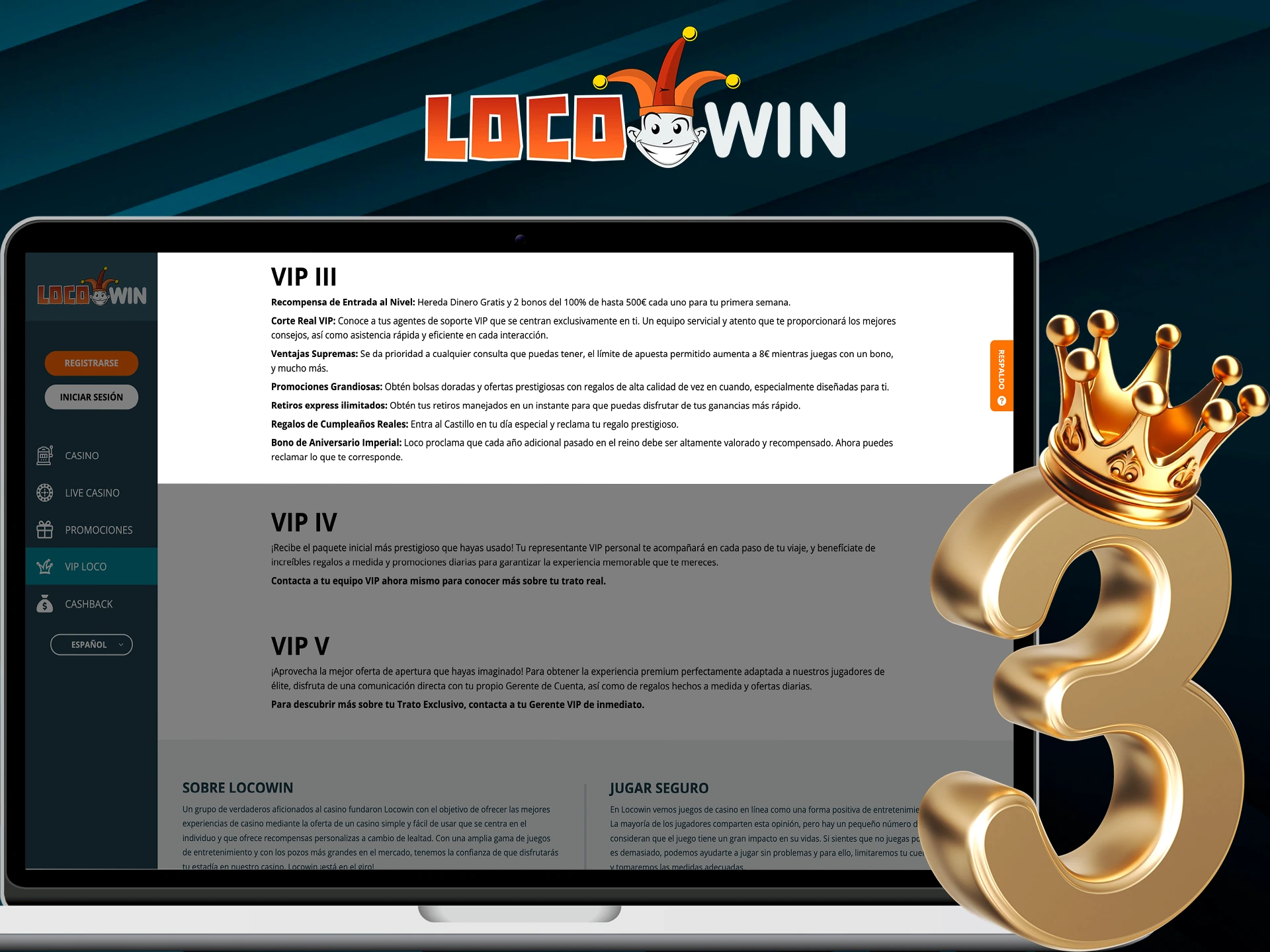 You will receive two special offers at the third level of Locowin's VIP program.