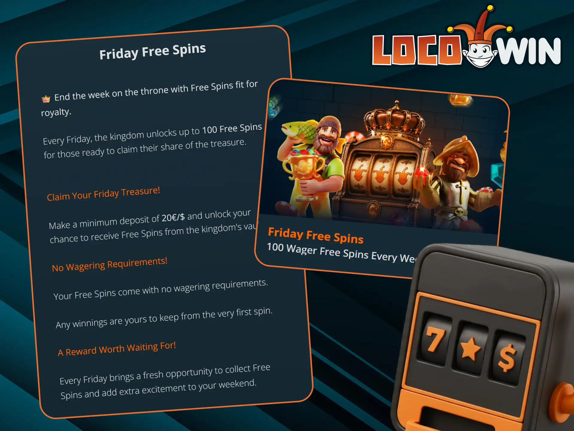 Every Friday, you can get free spins at LocoWin.