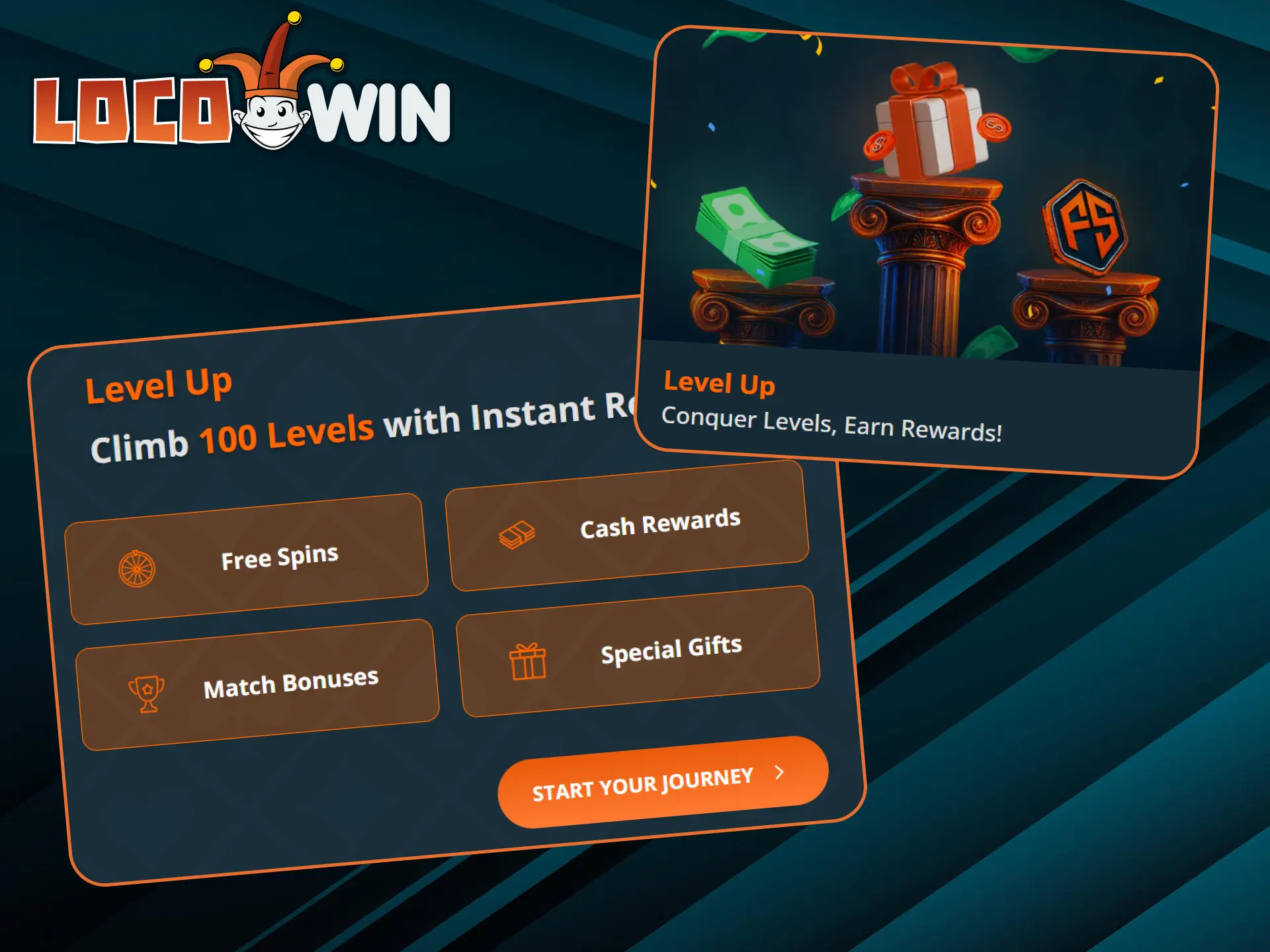 By participating in the campaign, you will level up at LocoWin Casino and receive rewards with no wagering requirements.